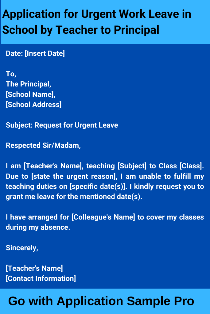 Application for Urgent Work Leave in School by Teacher to Principal