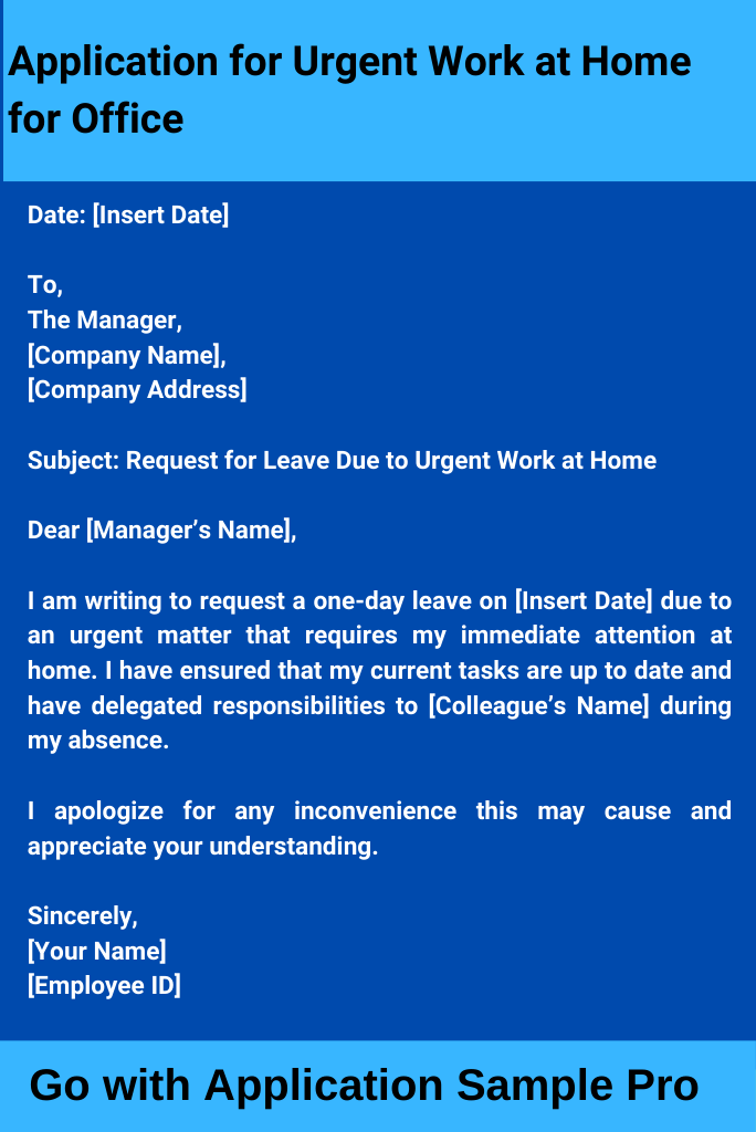 Application for Urgent Work at Home for Office