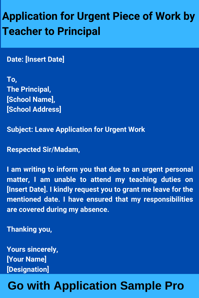 Application for Urgent Piece of Work by Teacher to Principal