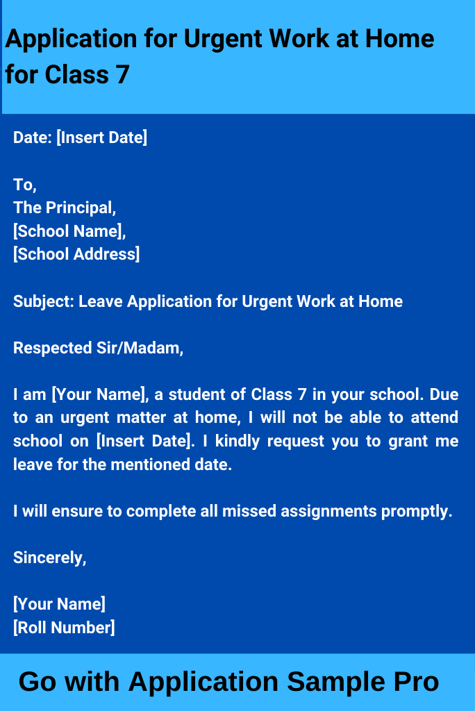 Application for Urgent Work at Home for Class 7