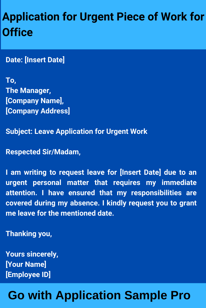 Application for Urgent Piece of Work for Office