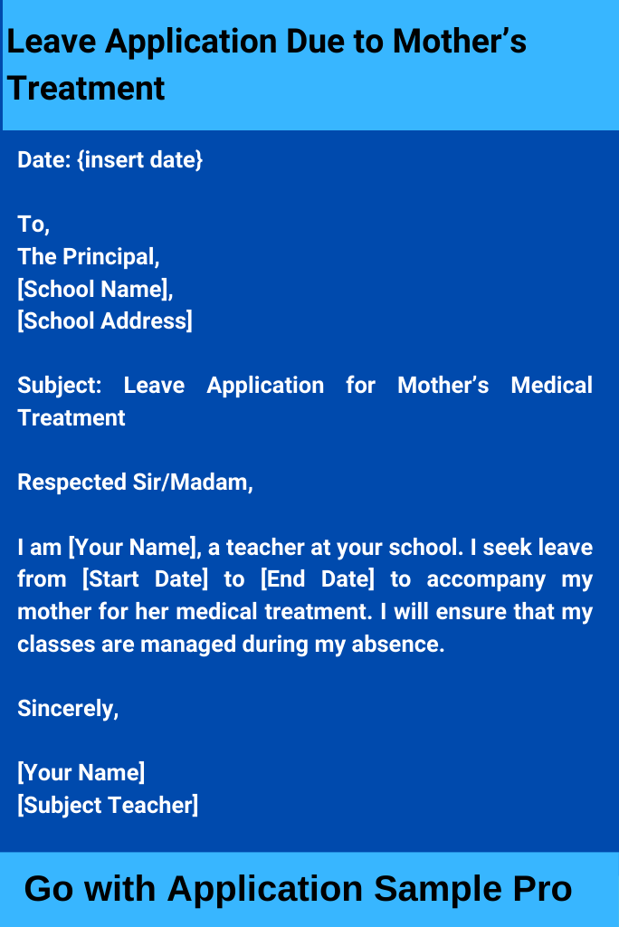 Leave Application Due to Mother’s Treatment