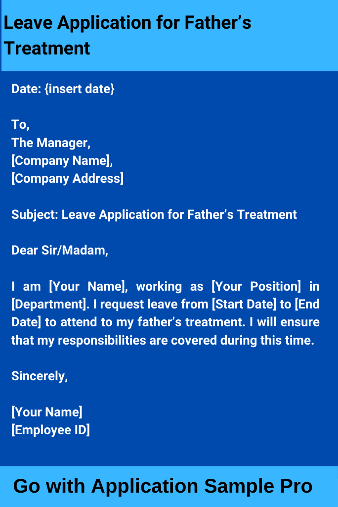 Leave Application for Father's Treatment