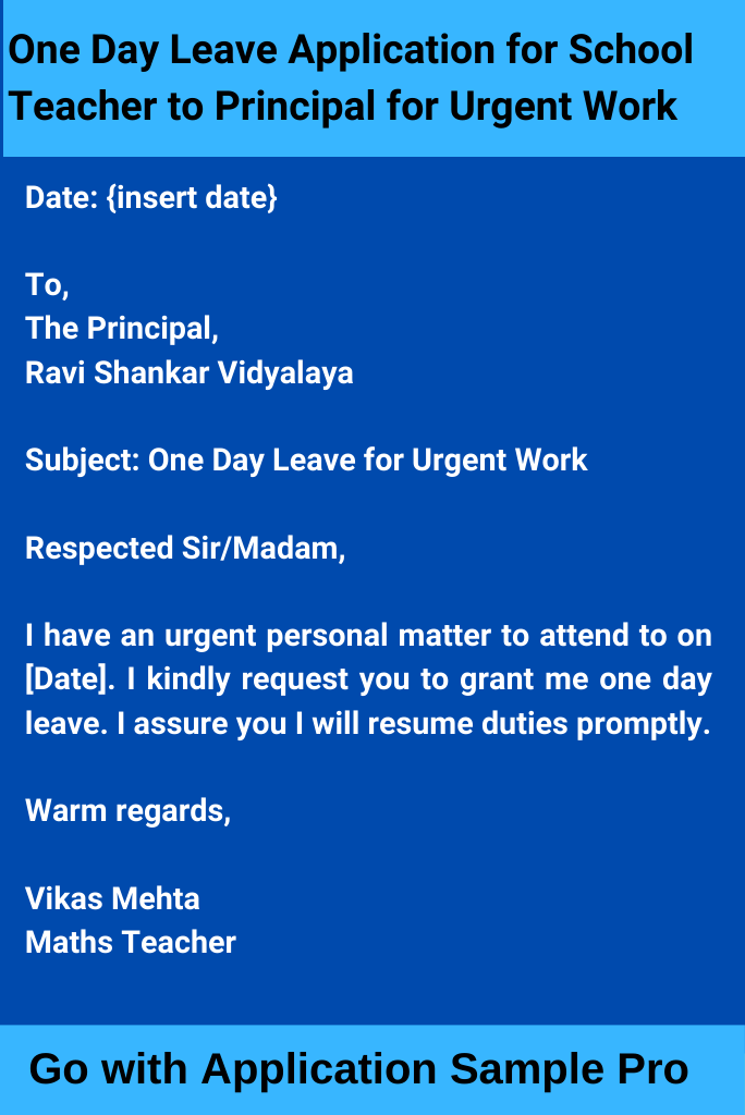 One Day Leave Application for School Teacher to Principal for Urgent Work