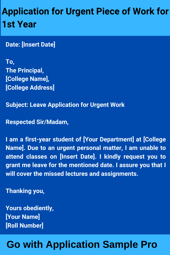 Application for Urgent Piece of Work for 1st Year
