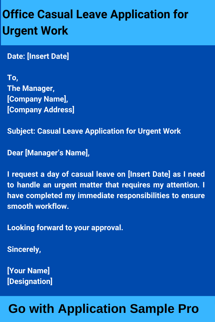 Office Casual Leave Application for Urgent Work