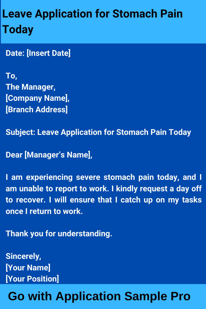 Leave Application for Stomach Pain Today