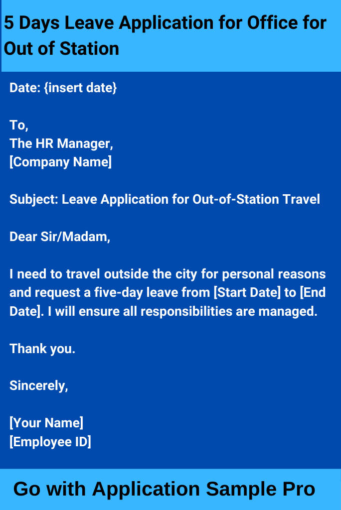 5 Days Leave Application for Office for Out of Station