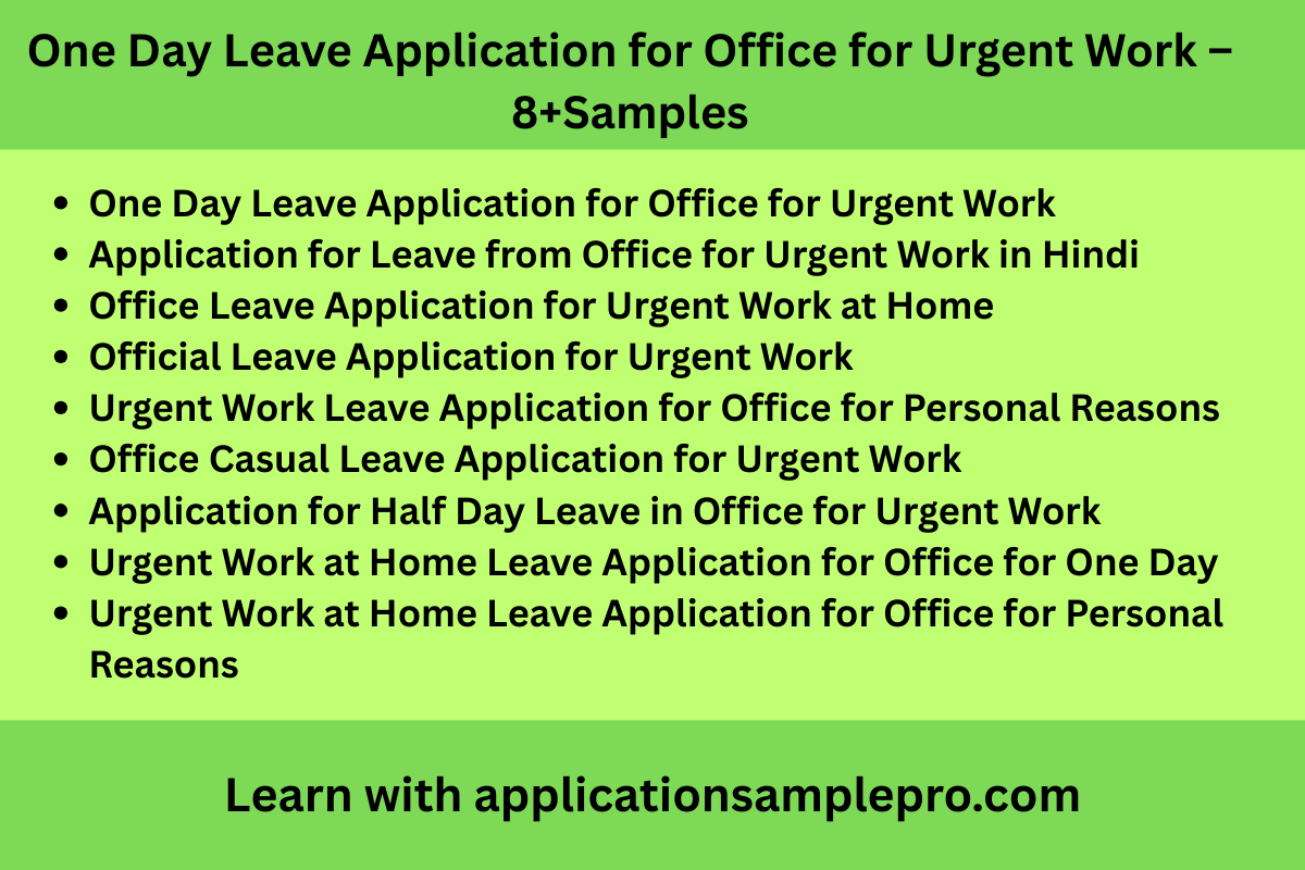 One Day Leave Application for Office for Urgent Work – 8+Samples