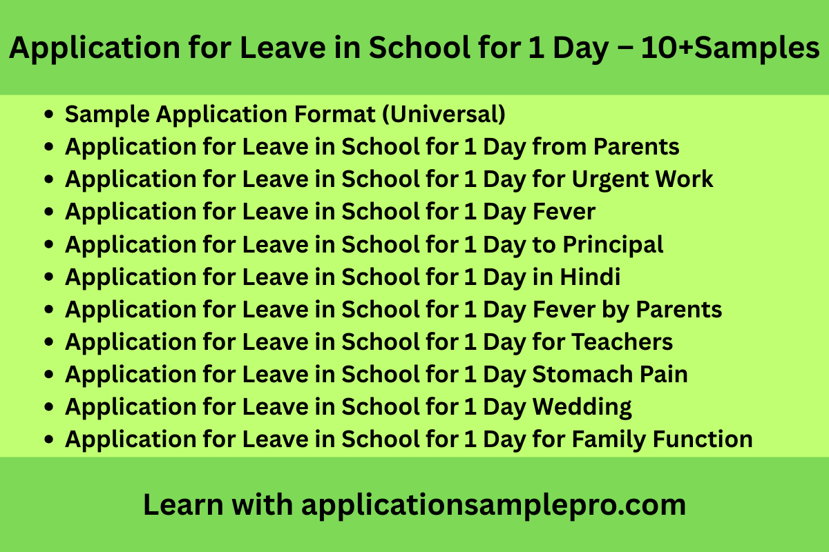 Application for Leave in School for 1 Day – 10+Samples