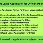 Urgent Leave Application for Office- 8+Samples