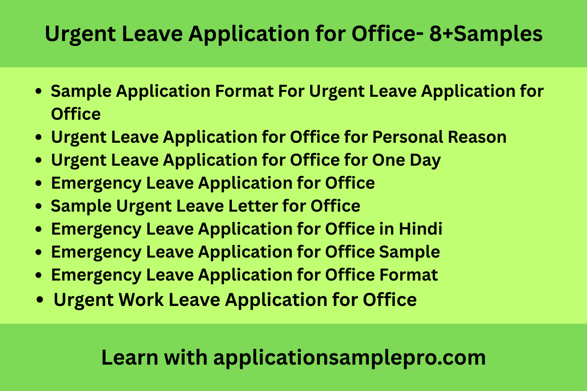 Urgent Leave Application for Office- 8+Samples