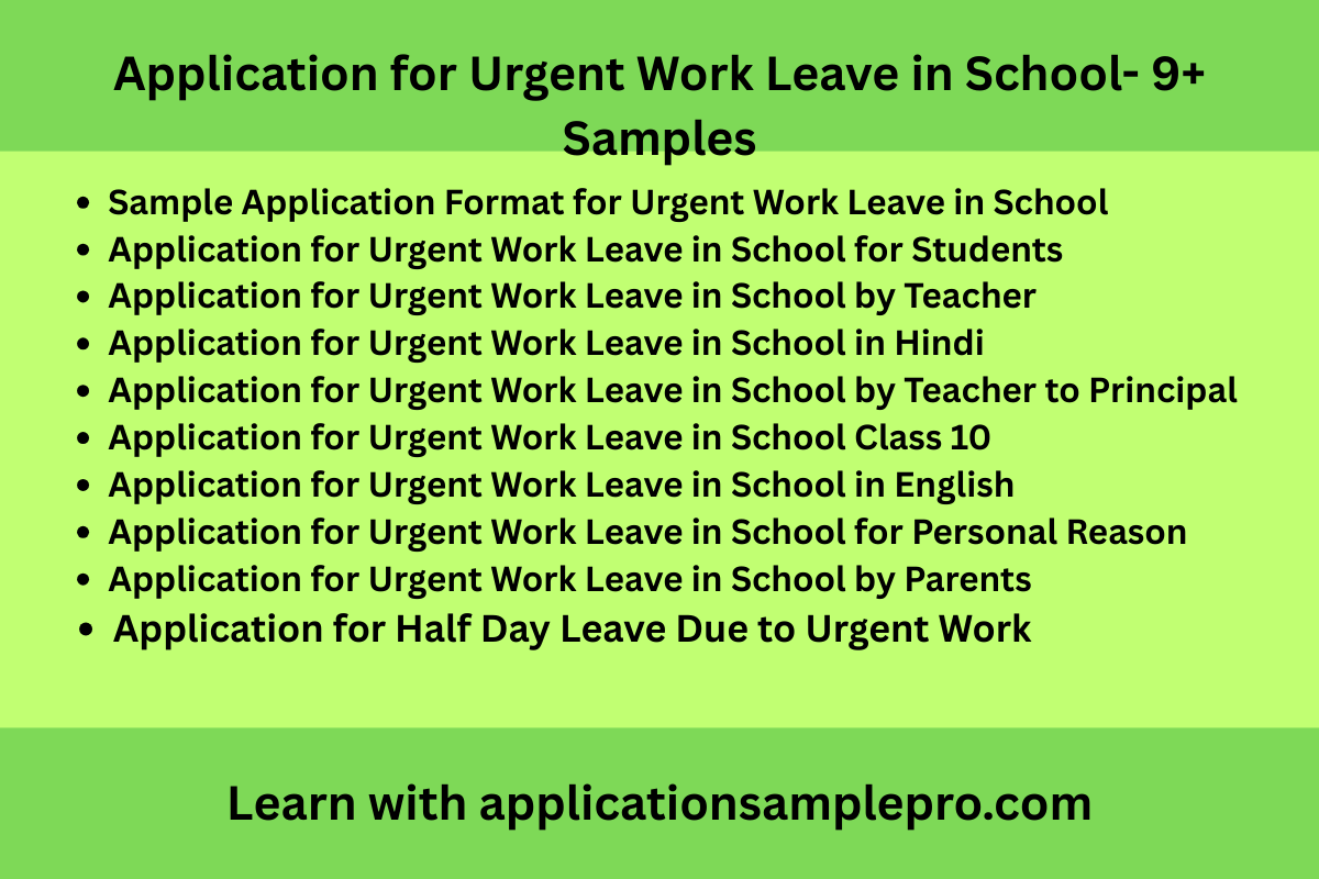 Application for Urgent Work Leave in School- 9+ Samples