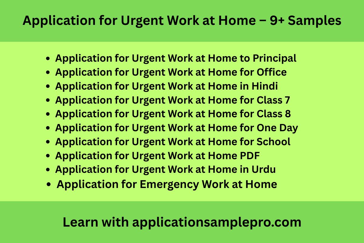 Application for Urgent Work at Home - 9+ Samples