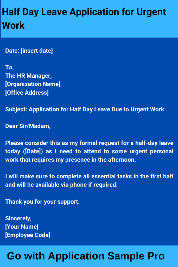 Half Day Leave Application for Urgent Work